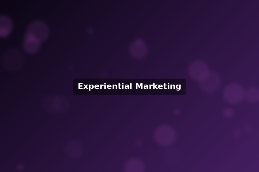 Why Experiential Marketing Drives Real Engagement