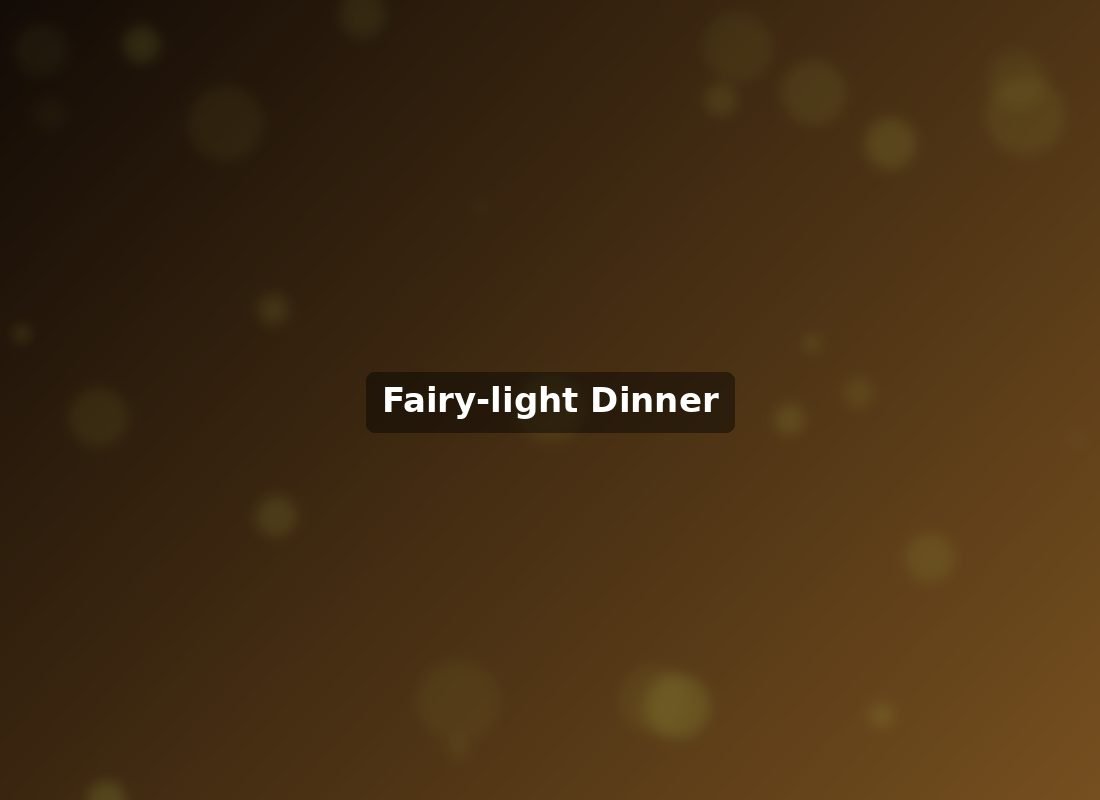 Fairy light dinner